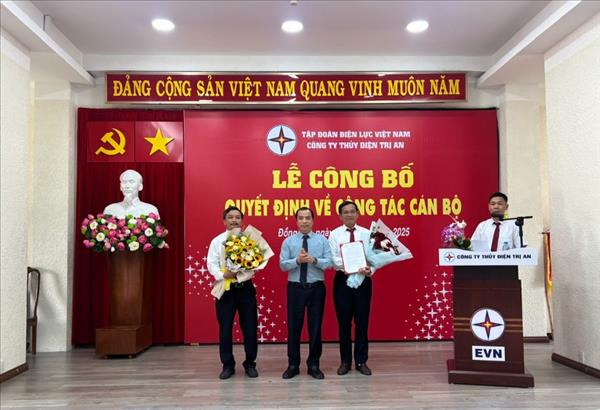 Công bố quyết định bổ nhiệm Giám đốc và Phó Giám đốc Công ty Thủy điện Trị An